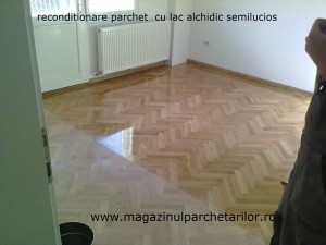 reconditionare parchet  cu lac alchidic semilucios             